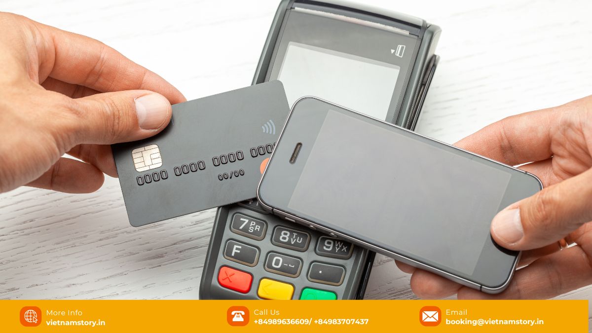 Vietnam Payment Methods Explained: A Guide for Indian Tourists 6 Card payments are increasingly accepted in Vietnam's cities and tourist areas.