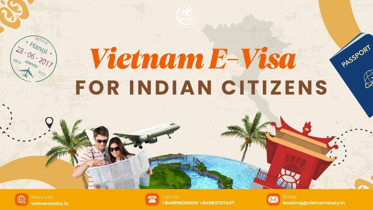 Vietnam e-visa for Indian citizens: A comprehensive guide 2 Vietnam E-Visas for Indians: A Complete Guide 2024