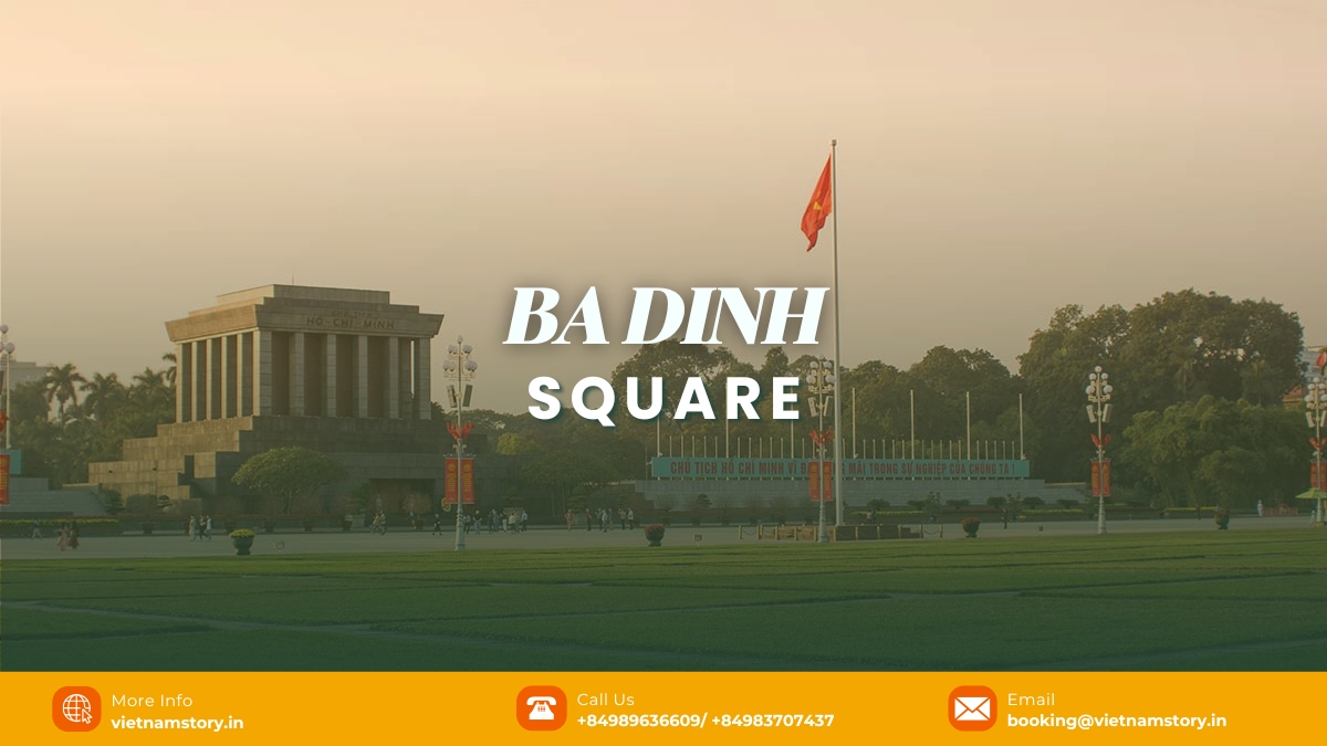 Ba Dinh Square Hanoi: A Must-Visit for Indian Tourists 1 ba dinh square hanoi