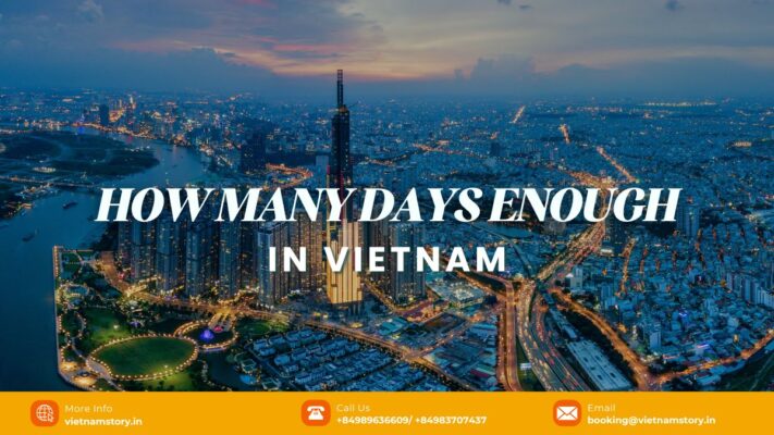 How many days are enough in Vietnam? A special guide for Indian visitors