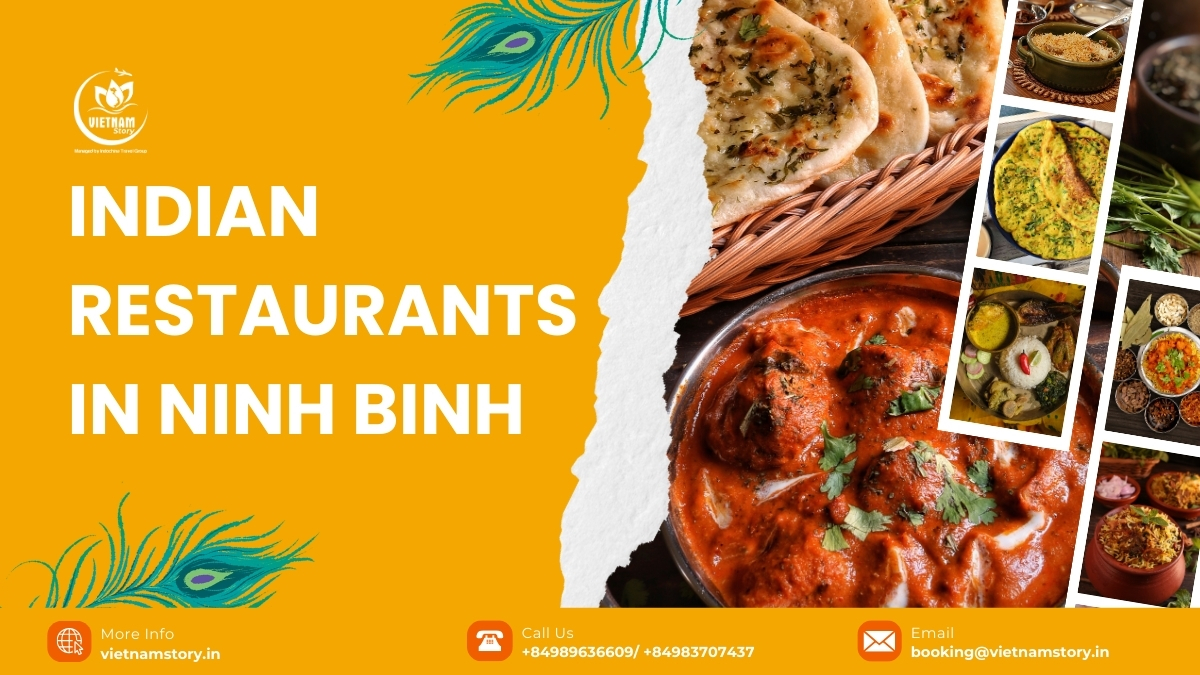 Your essential guide to finding Indian restaurants in Ninh Binh 2 Top 7 Indian must -try restaurant in Ninh Binh