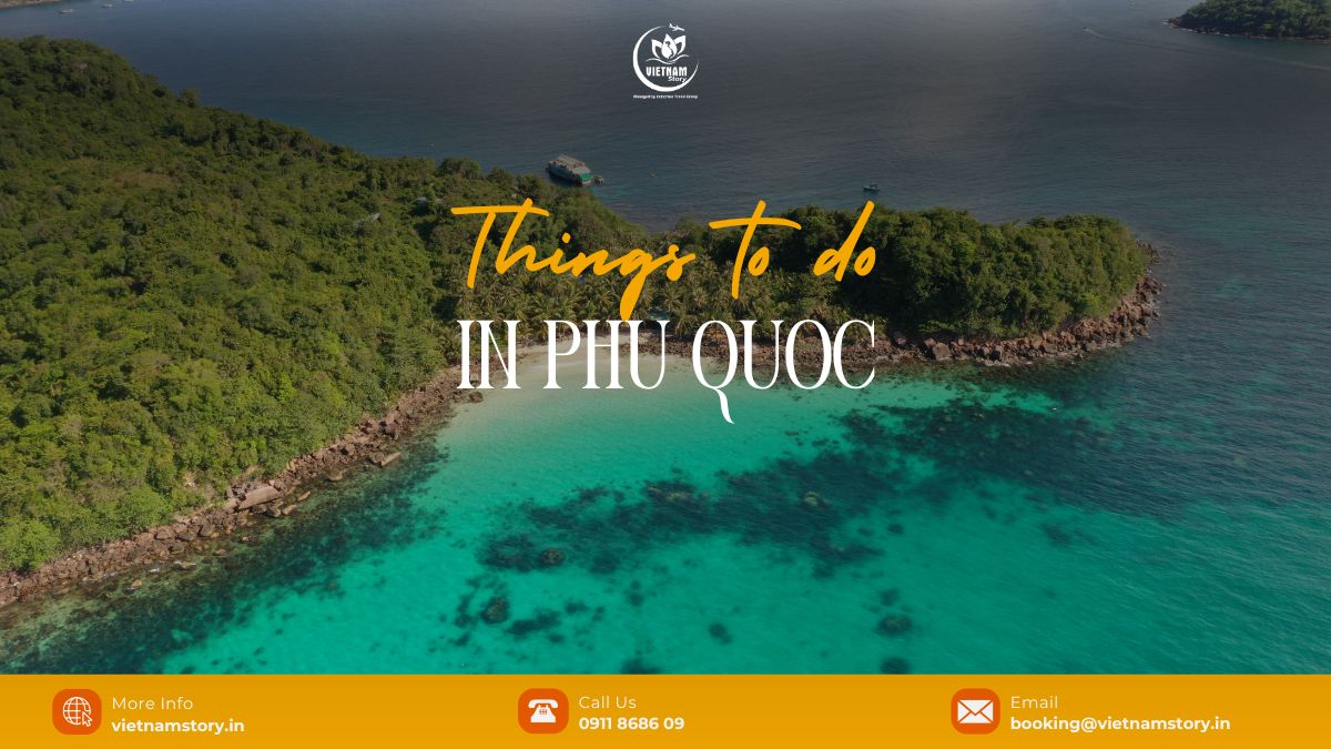 Beyond the beach: 13 unforgettable things to do in Phu Quoc 2 What is the best things to do in Phu Quoc?