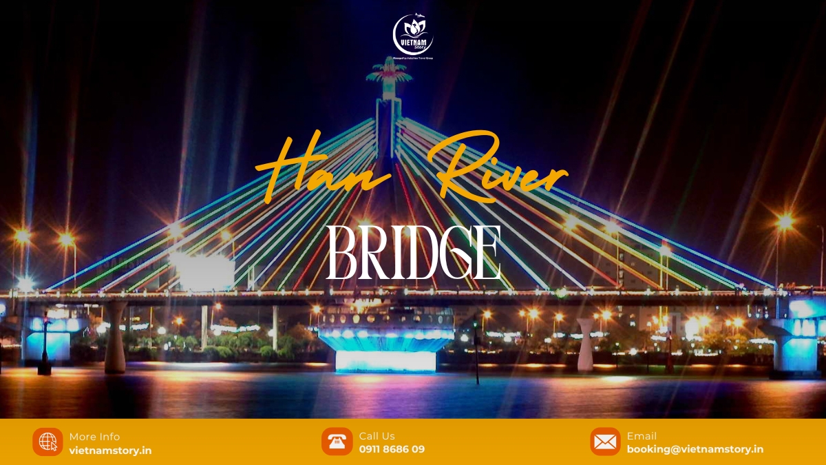 The ultimate guide to Da Nang’s Han river bridge for Indian tourists: A swinging symbol 2 Han River Bridge is a symbol of its status as one of the fastest-developing urban centers of the country.