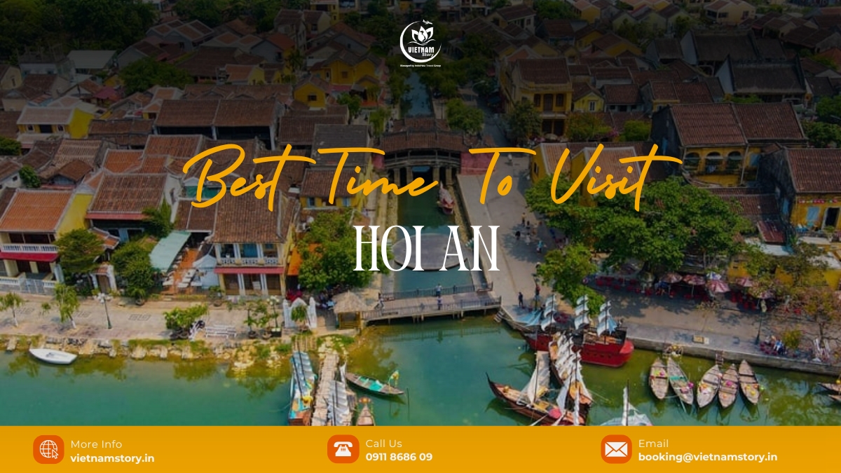 Best Time to Visit Hoi An for Indian Travelers 2 When is the best time to visit Hoi An to contemplate the beauty of the ancient town?