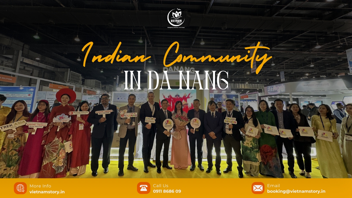 The ultimate guide to the Indian community in Da Nang and expat lifestyle 2 Indian community in Danangis growing thanks to tourism, especially following events such as major weddings and the growing interest of Indian tourists.