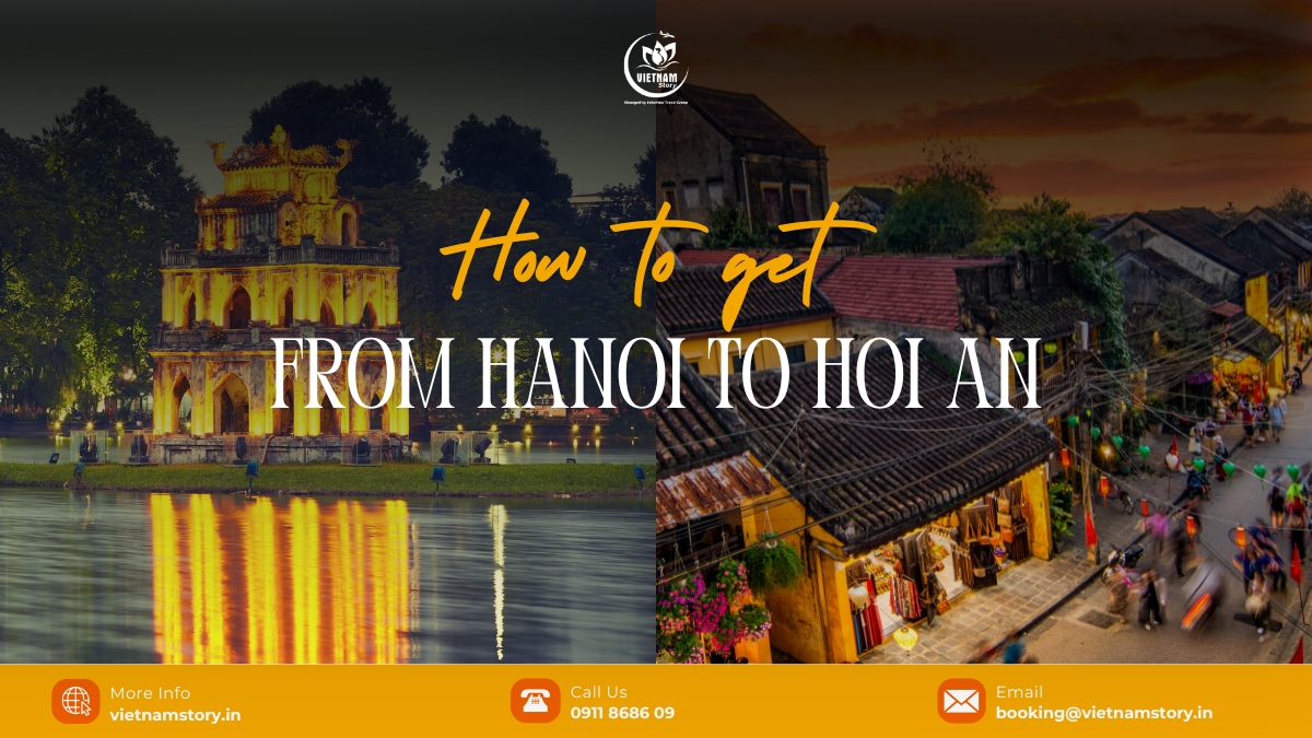 The definitive travel guide: Hanoi to Hoi An for Indian travelers 2 Going from Hanoi to Hoi An offers an incredibly exciting opportunity to explore the best of Vietnam's culture, history, and natural beauty.