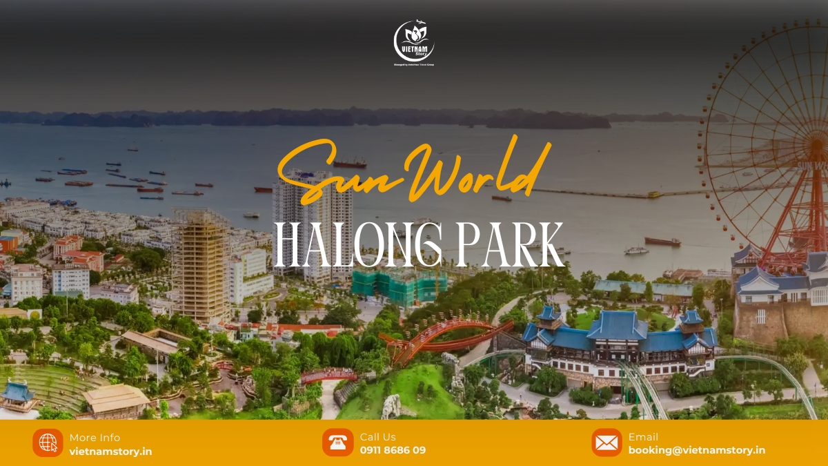 Sun World Ha Long Park: Complete guide for Indian travelers 2 Sun World Halong Park is a complex of world class amusement parks. It’s located in the beautiful area of Ha Long Bay.