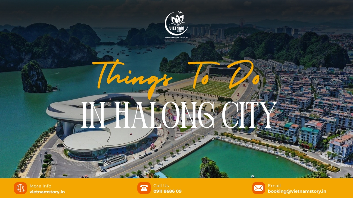 Things To Do in Ha Long City: A Guide to A World-Class Coastal Hub 1 There are plenty of things to do in Halong City other than a cruise
