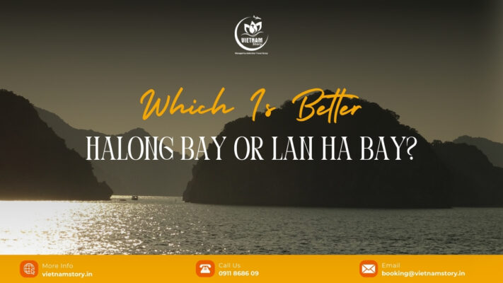 Which is better, Halong Bay or Lan Ha Bay?