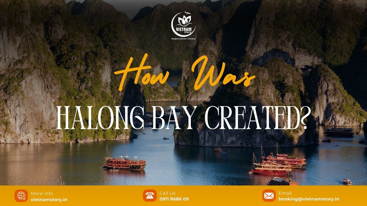 How Was Halong Bay Created? A 500-Million-Year Masterpiece Explained For Indian Travelers 2 How was Halong Bay created?