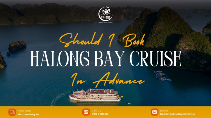 Should I book Halong Bay cruise in advance?