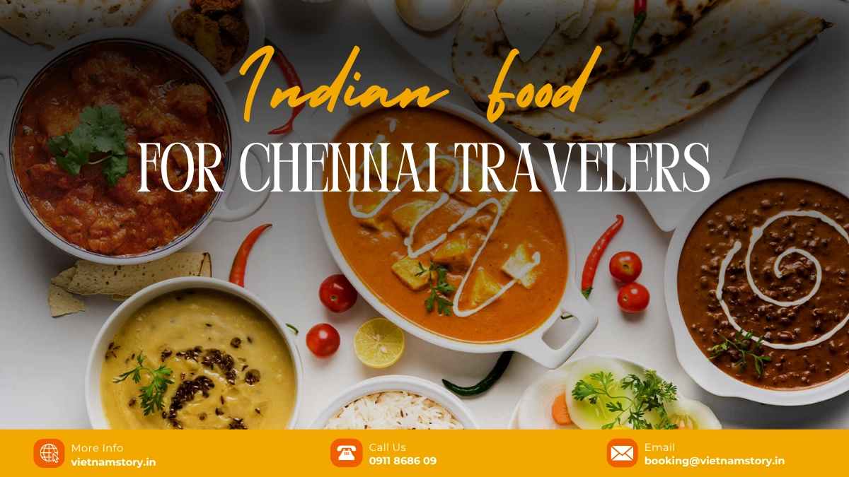 Indian Food, Vegetarian Options, And Comfort Tips In Vietnam (For Chennai Travellers) 2 indian food for travelers from chennai